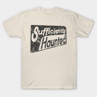 Sufficiently Haunted (Dark) T-Shirt
